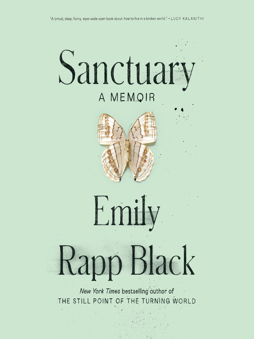 Title details for Sanctuary by Emily Rapp Black - Available